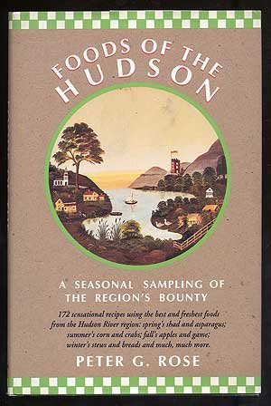 Foods of the Hudson: A Seasonal Sampling of the Region's Bounty Cooking & Enjoying