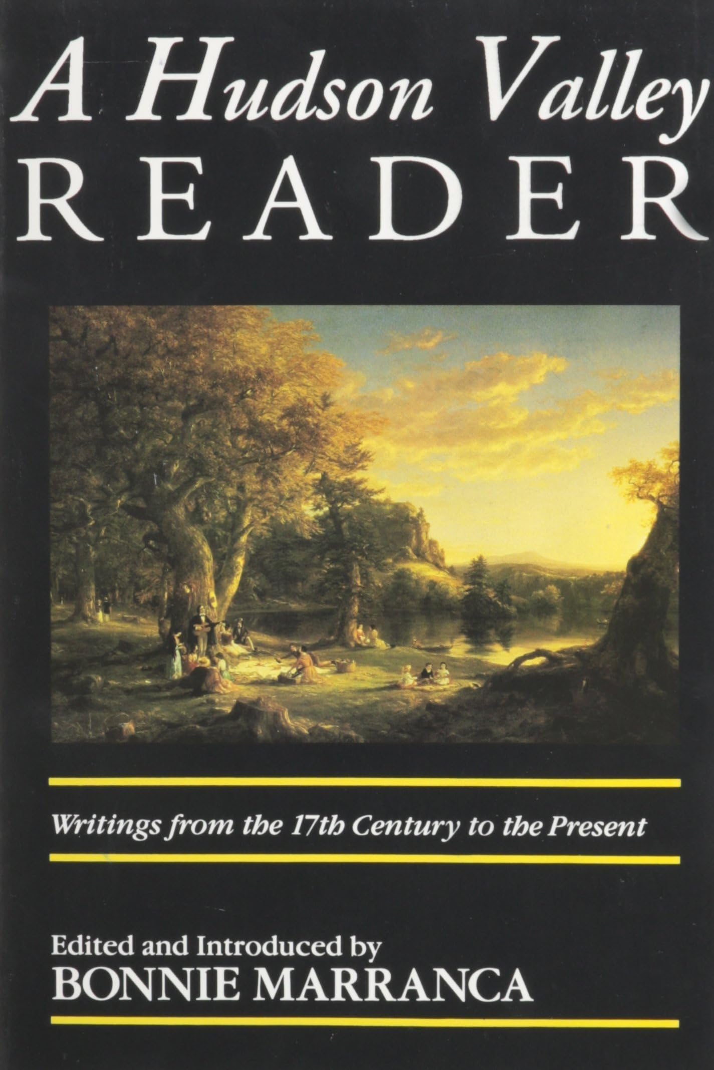 The Hudson Valley Reader/Writings from the 17th Century to the Present Essays & Short Stories
