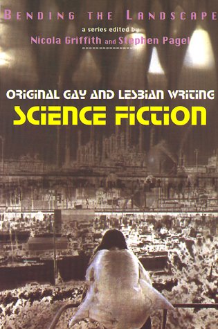 Bending The Landscape: Original Gay and Lesbian Writing Volume 1: Science Fiction Books