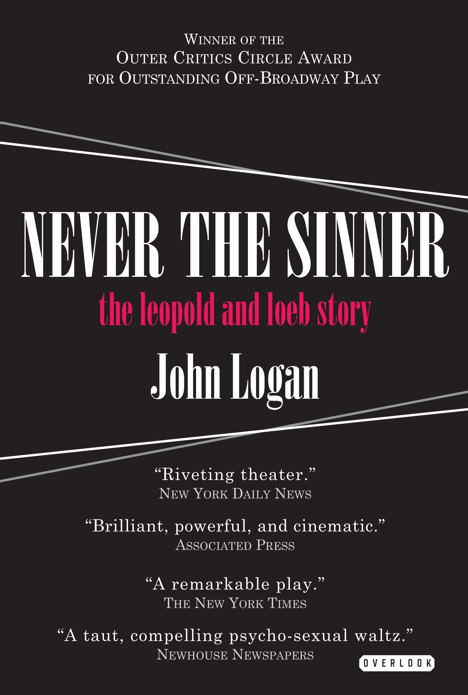 Never the Sinner: The Leopold and Loeb Story Contemporary literature