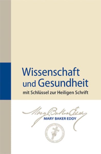 Wissenschaft und Gesundheit: mit Schlüssel zur Heiligen Schrift Medicine