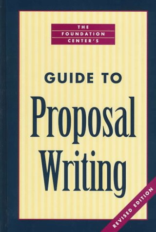 The Foundation Center's Guide to Proposal Writing Social Sciences