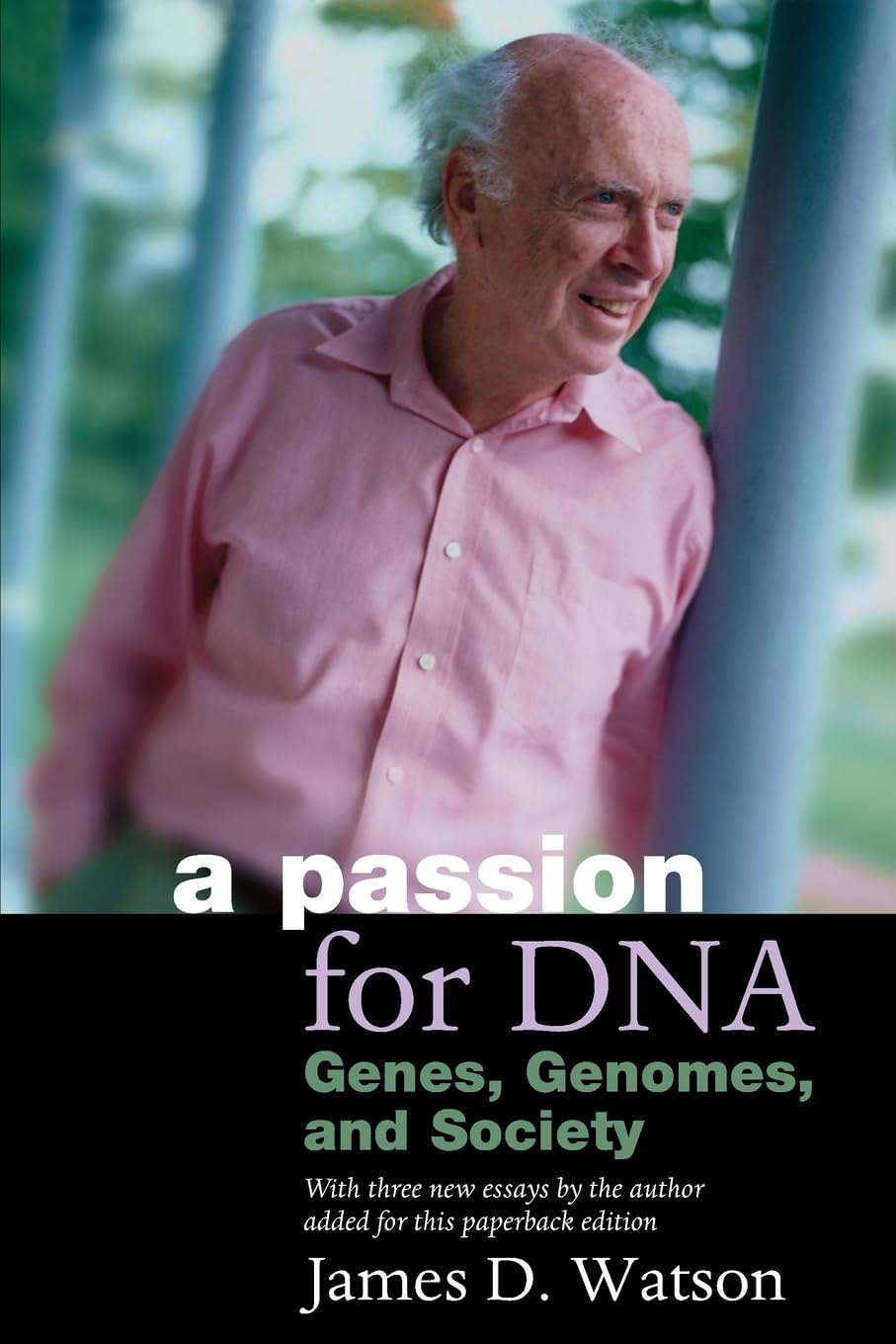 A Passion for DNA: Genes, Genomes, and Society book