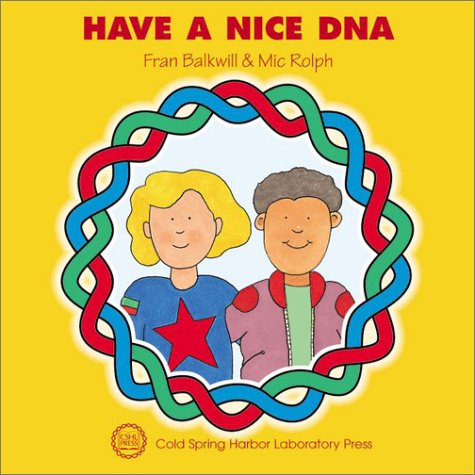 Have a Nice DNA (Enjoy Your Cells, 3, Band 3) Medicine