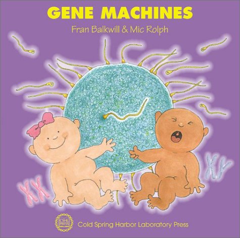 Gene Machines (Enjoy Your Cells, 4, Band 4) Natural Sciences