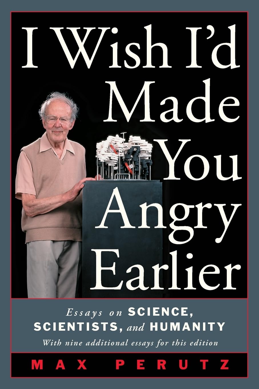 I Wish I'd Made You Angry Earlier Science