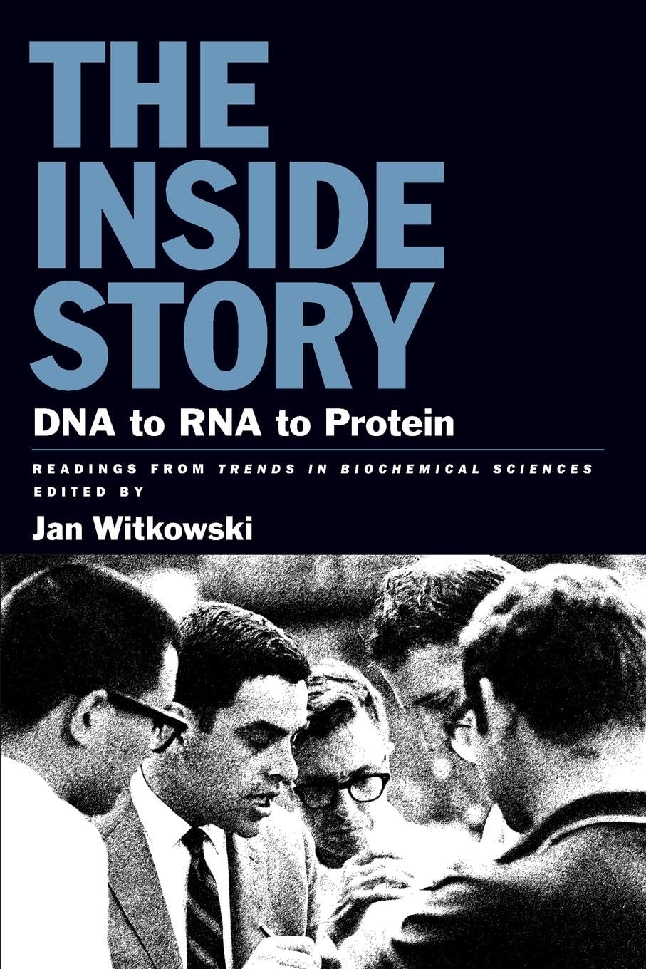 The Inside Story: DNA to RNA to Protein Medicine