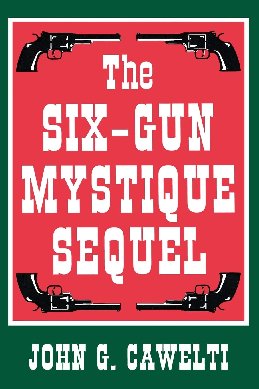 The Six-Gun Mystique Sequel Social Sciences