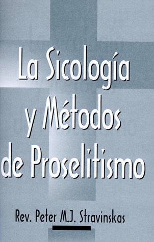 LA Sicologia Y Metados De Proselitismo Politics & History
