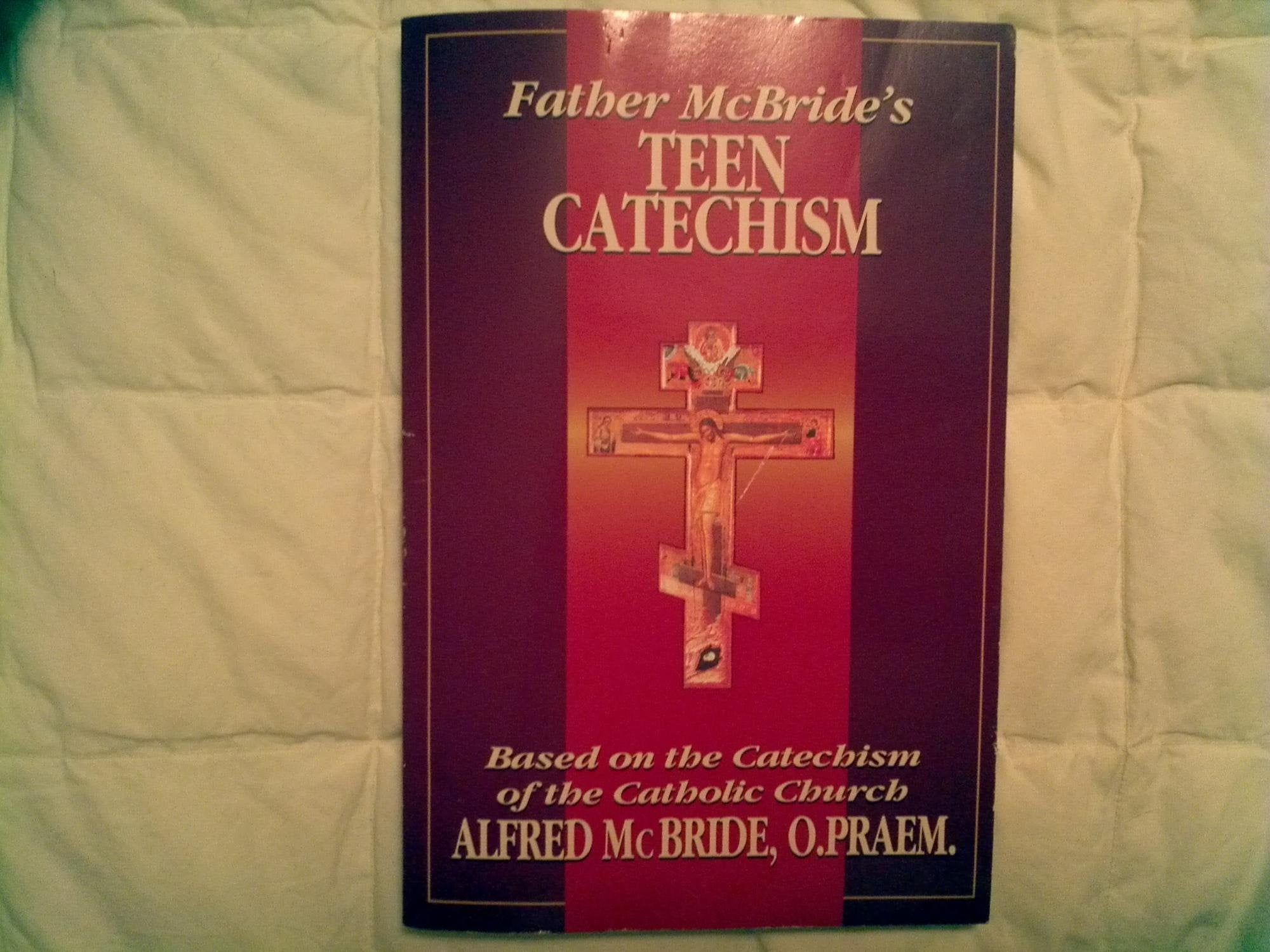 Father McBride's Teen Catechism: Based on the Catechism of the Catholic Church Social Sciences