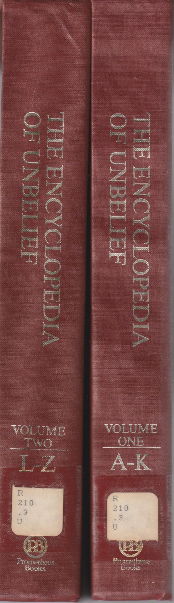 The Encyclopedia of Unbelief/Volumes I and II in One Religion & Esotericism