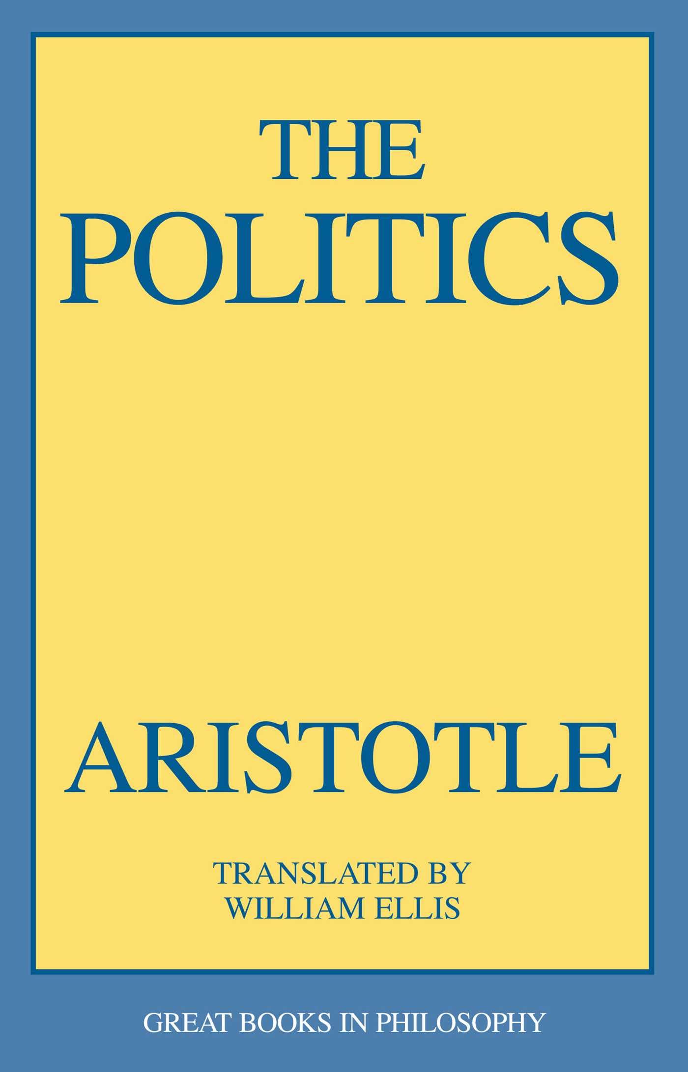The Politics (Great Books in Philosophy) Philosophy