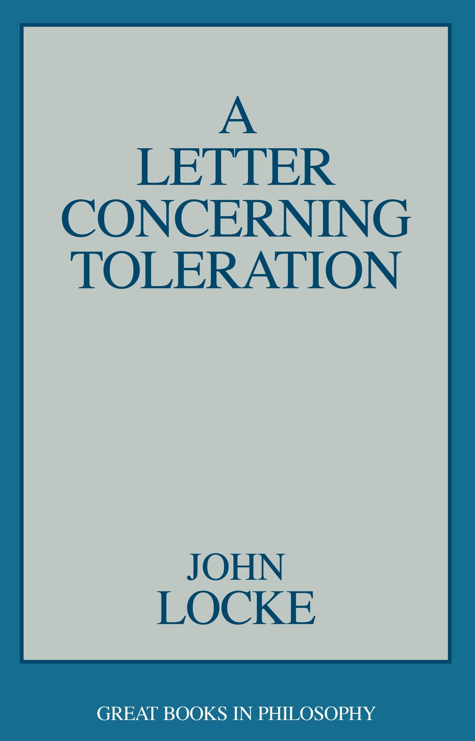 A Letter Concerning Toleration (Great Books in Philosophy) Philosophy