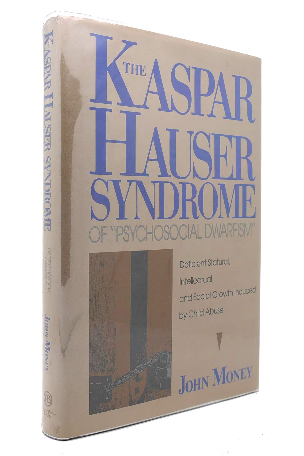 The Kaspar Hauser Syndrome of "Psychosocial Dwarfism". Deficient Statural, Intellectual and Social Growth Induced by Child Abuse Medicine