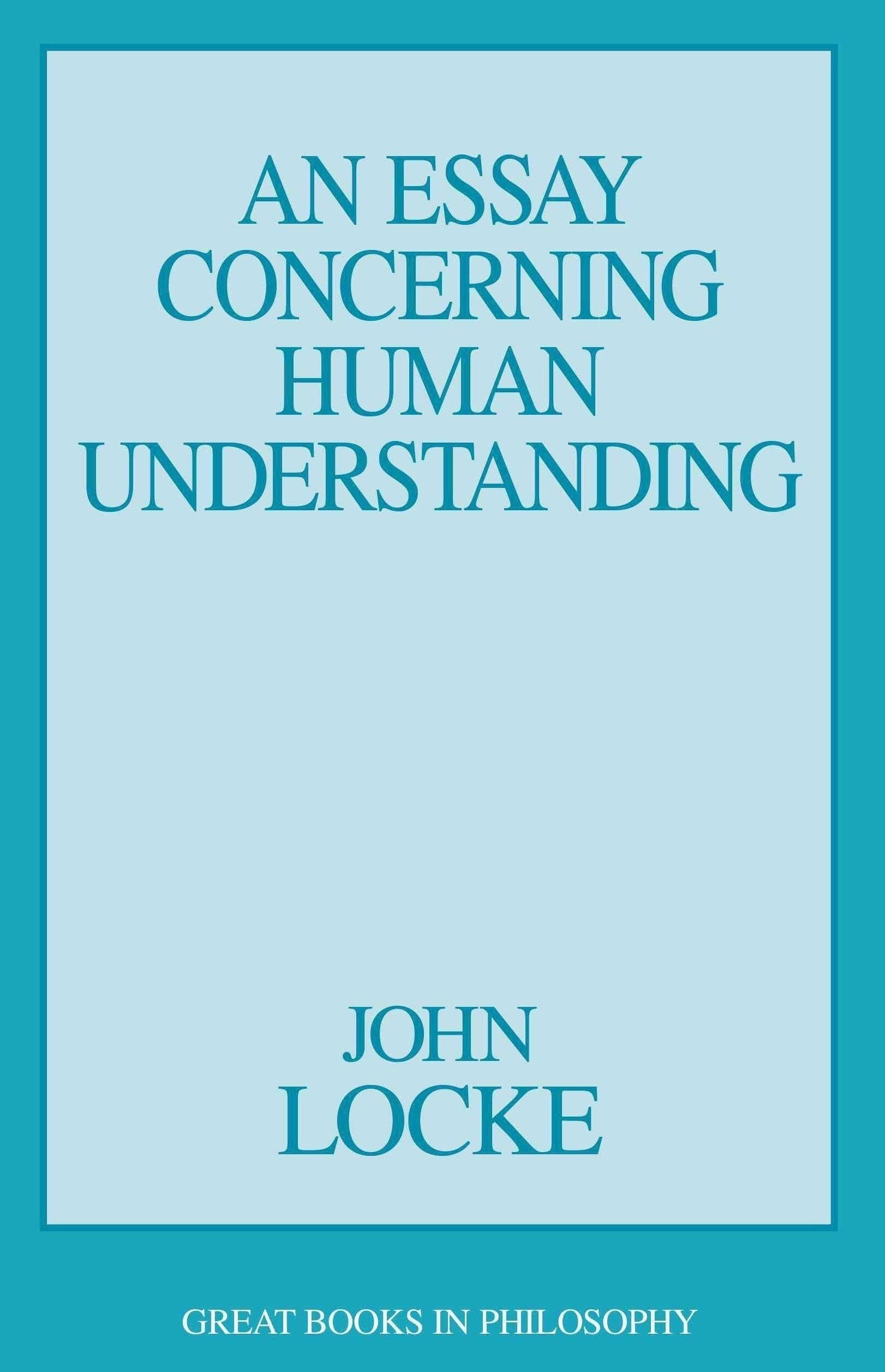 An Essay Concerning Human Understanding (Great Books in Philosophy) Philosophy