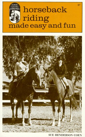 Horseback Riding Made Easy and Fun Leisure & Fun