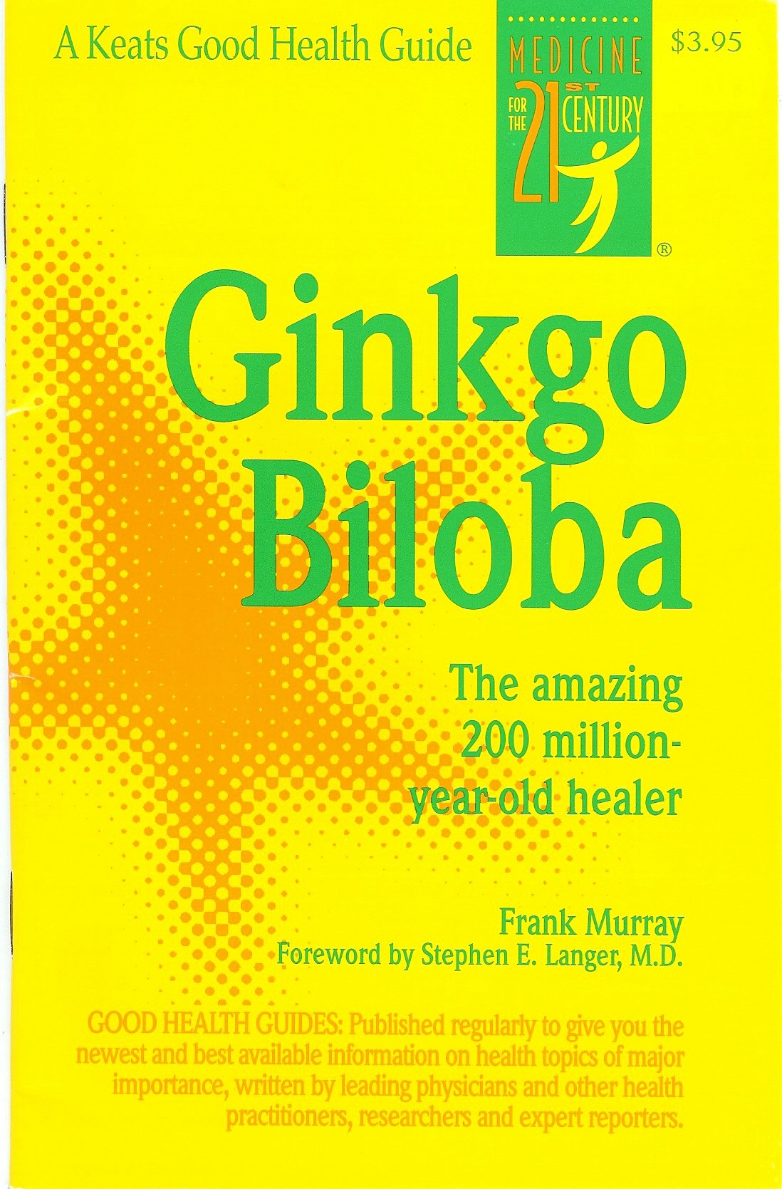 Ginkgo Biloba: The Amazing 200 Million Year Old Healer Health, Nutrition & Fitness