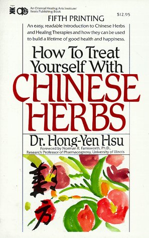 How to Treat Yourself With Chinese Herbs book