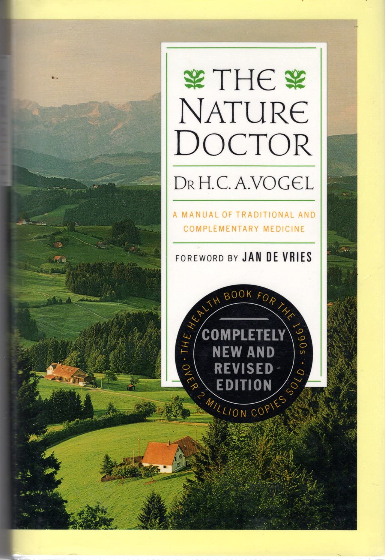 Nature Doctor: A Manual of Traditional & Complementary Medicine Medicine