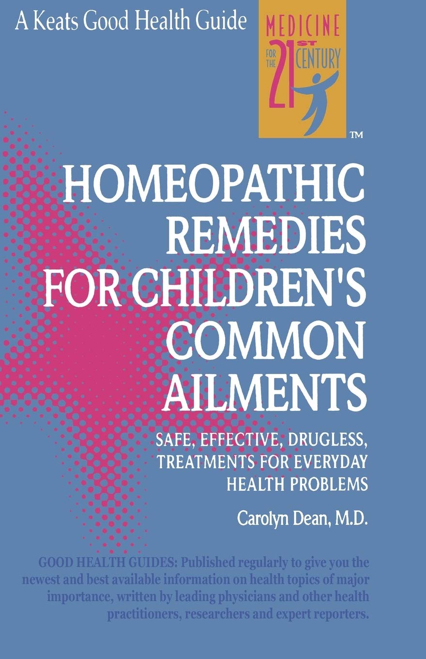 Homeopathic Remedies for 100 Children's Common Ailments Books
