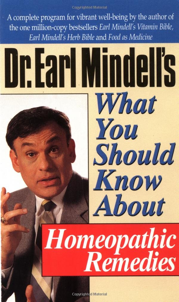Dr. Earl Mindell's What You Should Know About Homeopathic Remedies Medicine