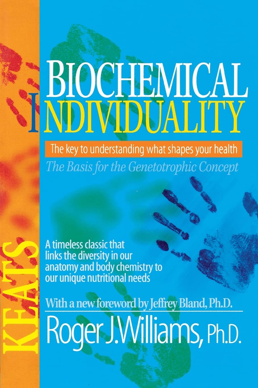 Biochemical Individuality: The Basis for the Genetotrophic Concept Medicine