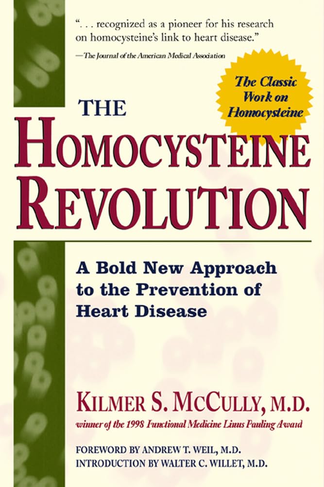 The Homocysteine Revolution Medicine
