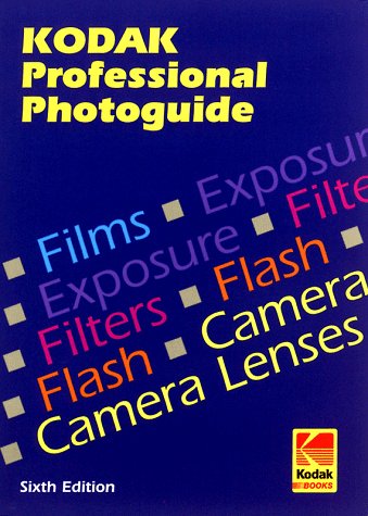Kodak Professional Photoguide (Kodak Publication, No. R-28.) Media & Communication