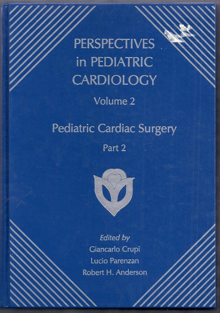 Pediatric Cardiac Surgery (Perspectives in pediatric cardiology series) Medicine