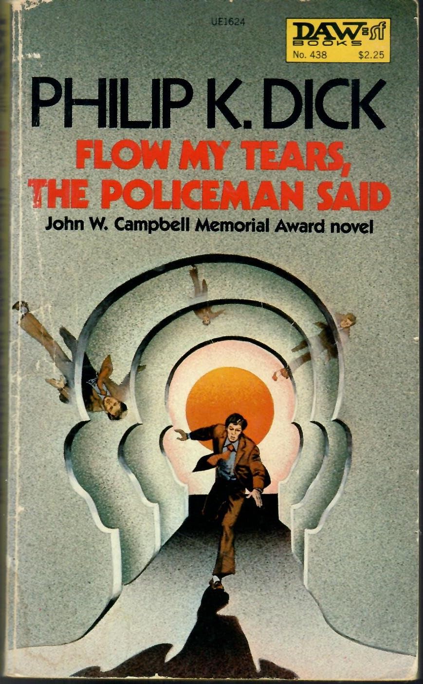 Flow My Tears, the Policeman Said (DAW #418) book