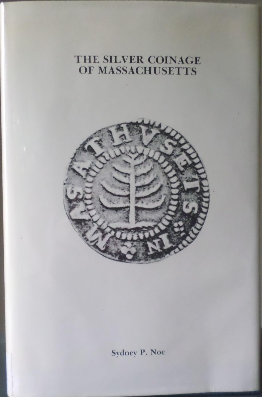 The silver coinage of Massachusetts Books