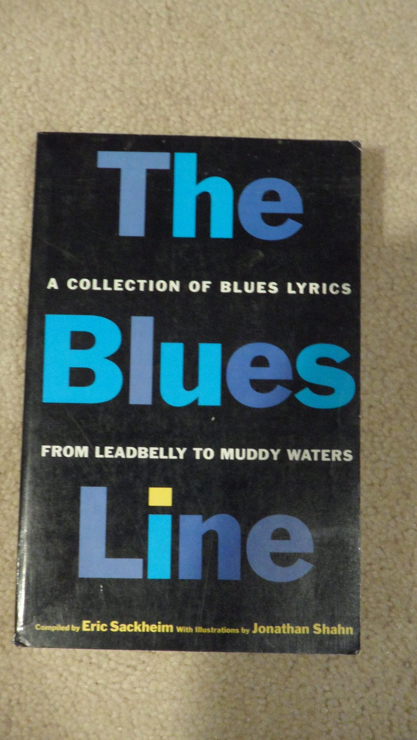 The Blues Line: A Collection of Blues Lyrics Arts & Music