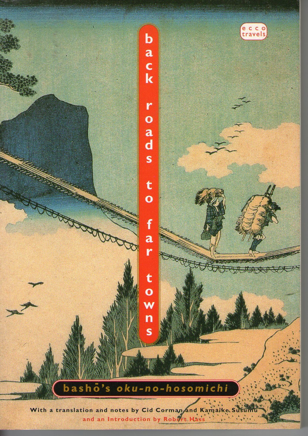 Back Roads to Far Towns: Basho's Oku-No-Hosomichi (ECCO TRAVELS) Poetry