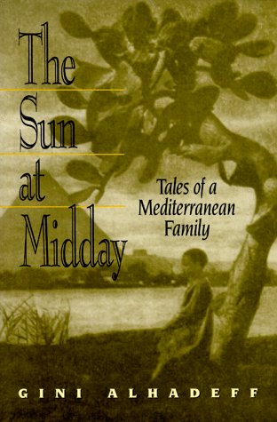 The Sun at Midday: Tales of a Mediterranean Family book