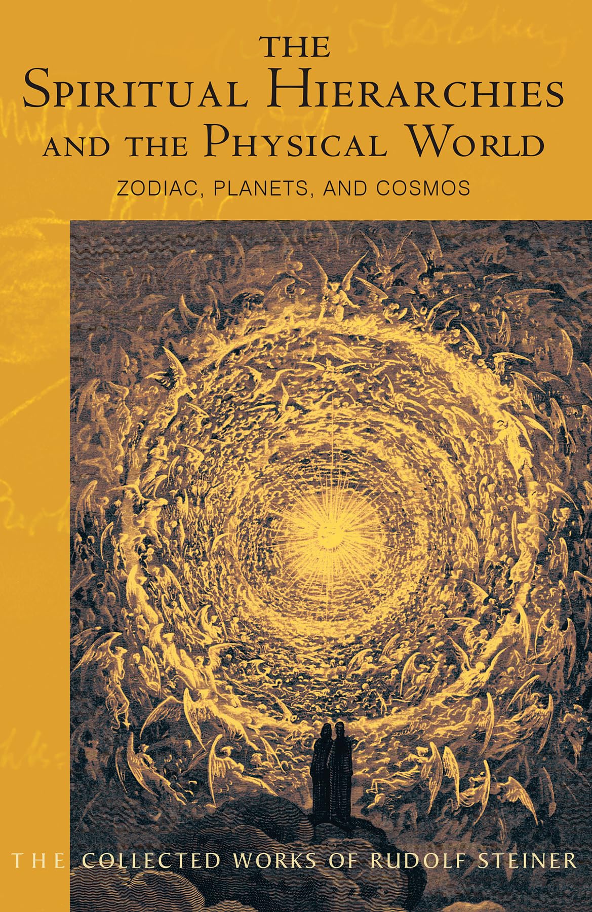 Spiritual Hierarchies and the Physical World: Zodiac, Planets and Cosmos: Zodiac, Planets & Cosmos (Cw 110) Volume 110 (Collected Works of Rudolf Steiner) Social Sciences