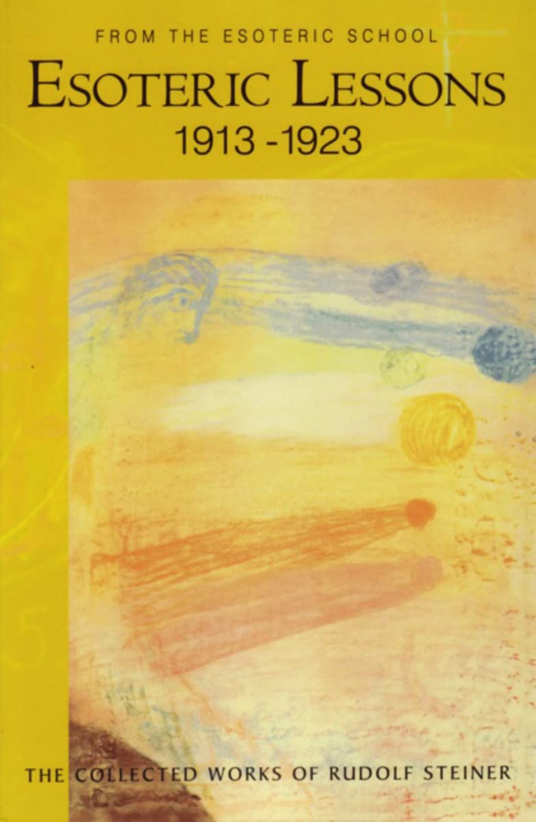 Esoteric Lessons: From the Esoteric School 3 (Cw 266/3) (The Collected Works of Rudolf Steiner, Band 266) Social Sciences
