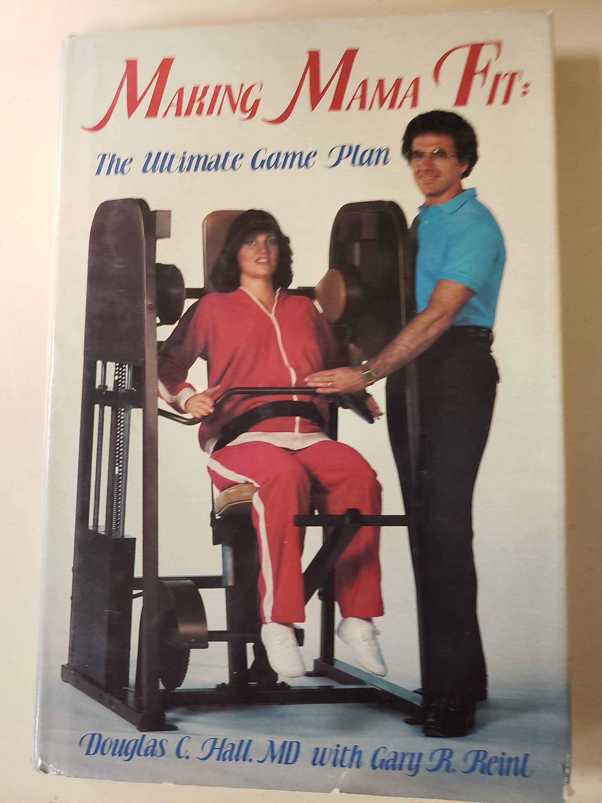 Product Image: Making Mama Fit: The Ultimate Game Plan