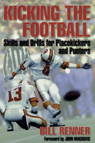 Kicking the Football: Skills and Drills for Place Kickers and Punters Leisure & Fun
