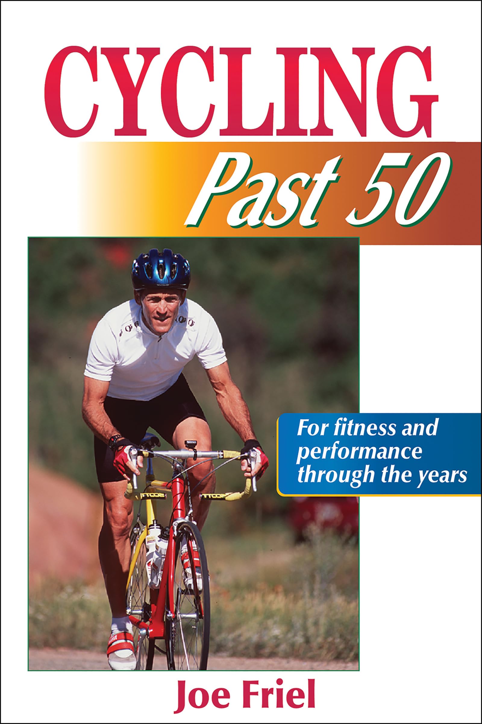 Cycling Past 50 (Ageless Athlete Series) Leisure & Fun
