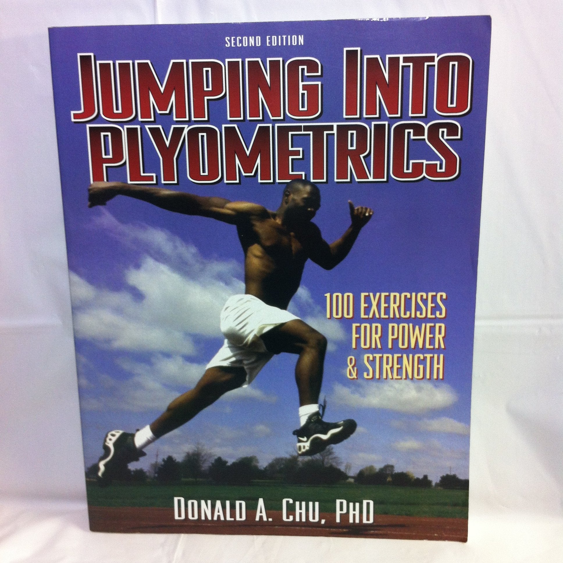 Jumping into Plyometrics: 100 exercises for power & strength Health, Nutrition & Fitness
