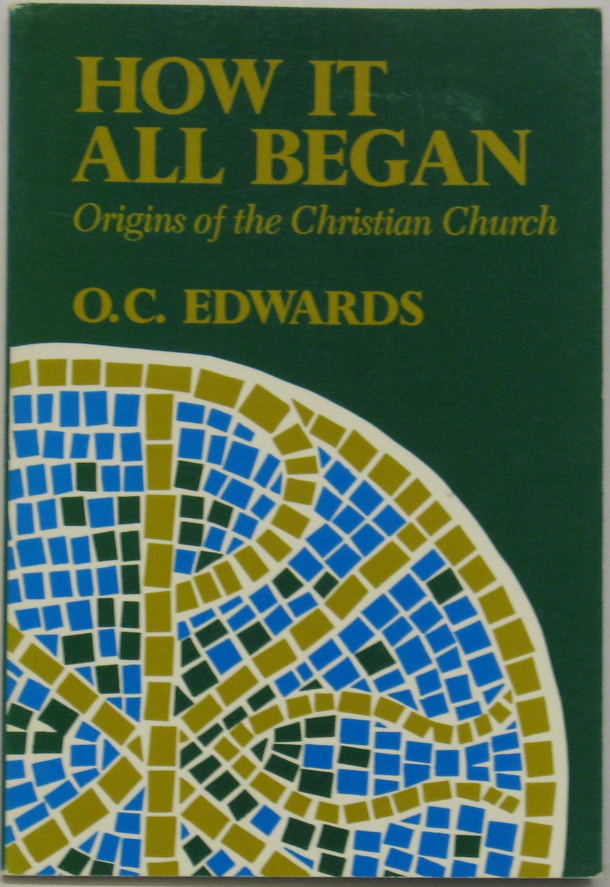 How It All Began: Origins of the Christian Church Books