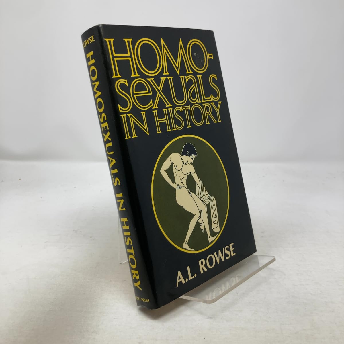 HOMOSEXUALS IN HISTORY: A STUDY OF AMBIVALENCE IN SOCIETY, LITERATURE AND THE ARTS. Books