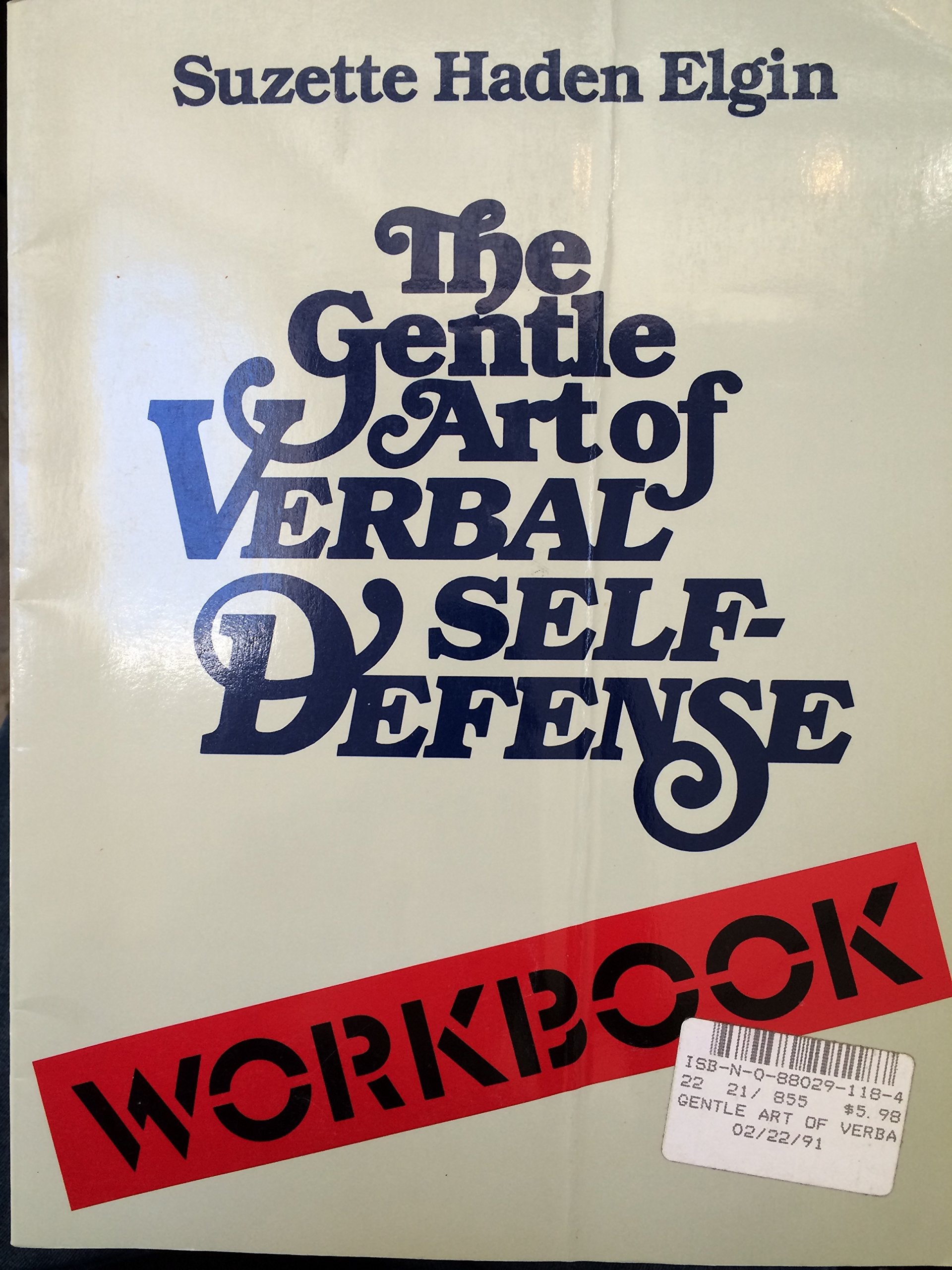 Gentle Art of Verbal Self-Defense/Workbook (The Gentle Art of Verbal Self-defence) Psychology