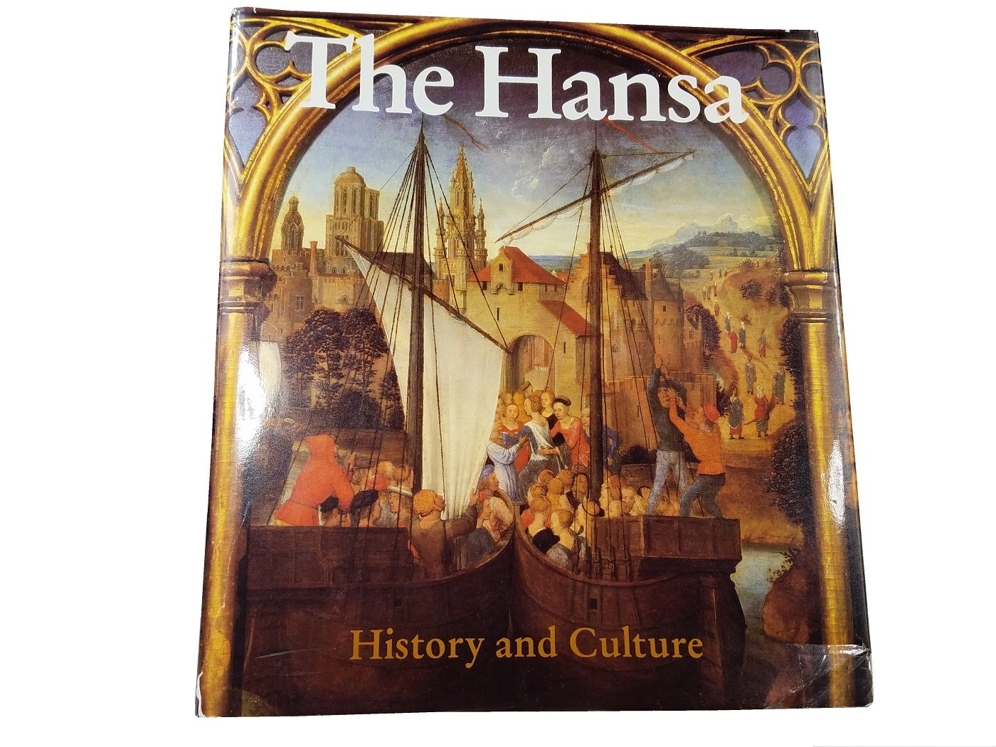 The Hansa: History and Culture Politics & History