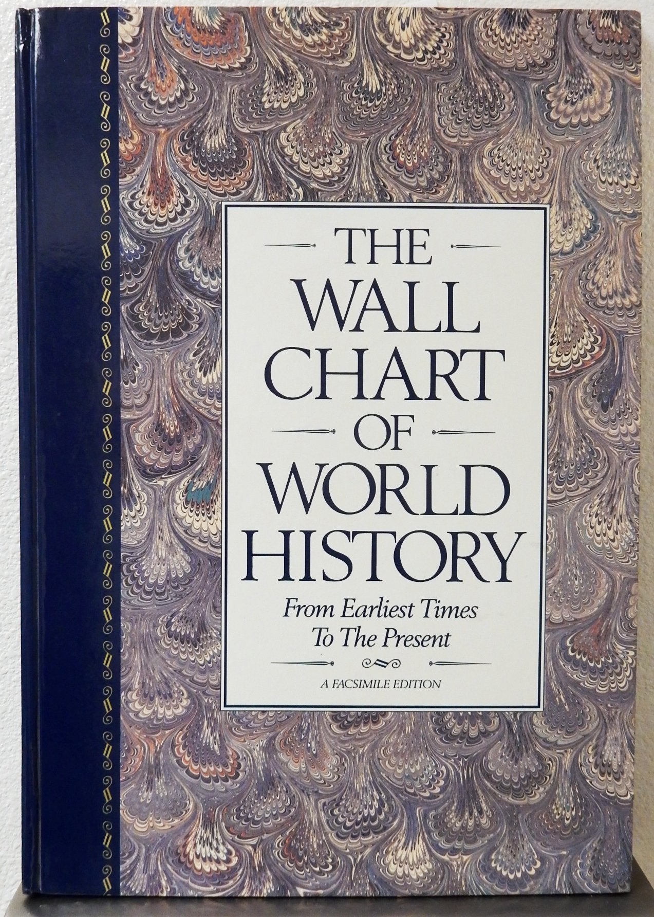 The Wall Chart of World History: With Maps of the World's Great Empires and a Complete Geological Diagram of the Earth Politics & History
