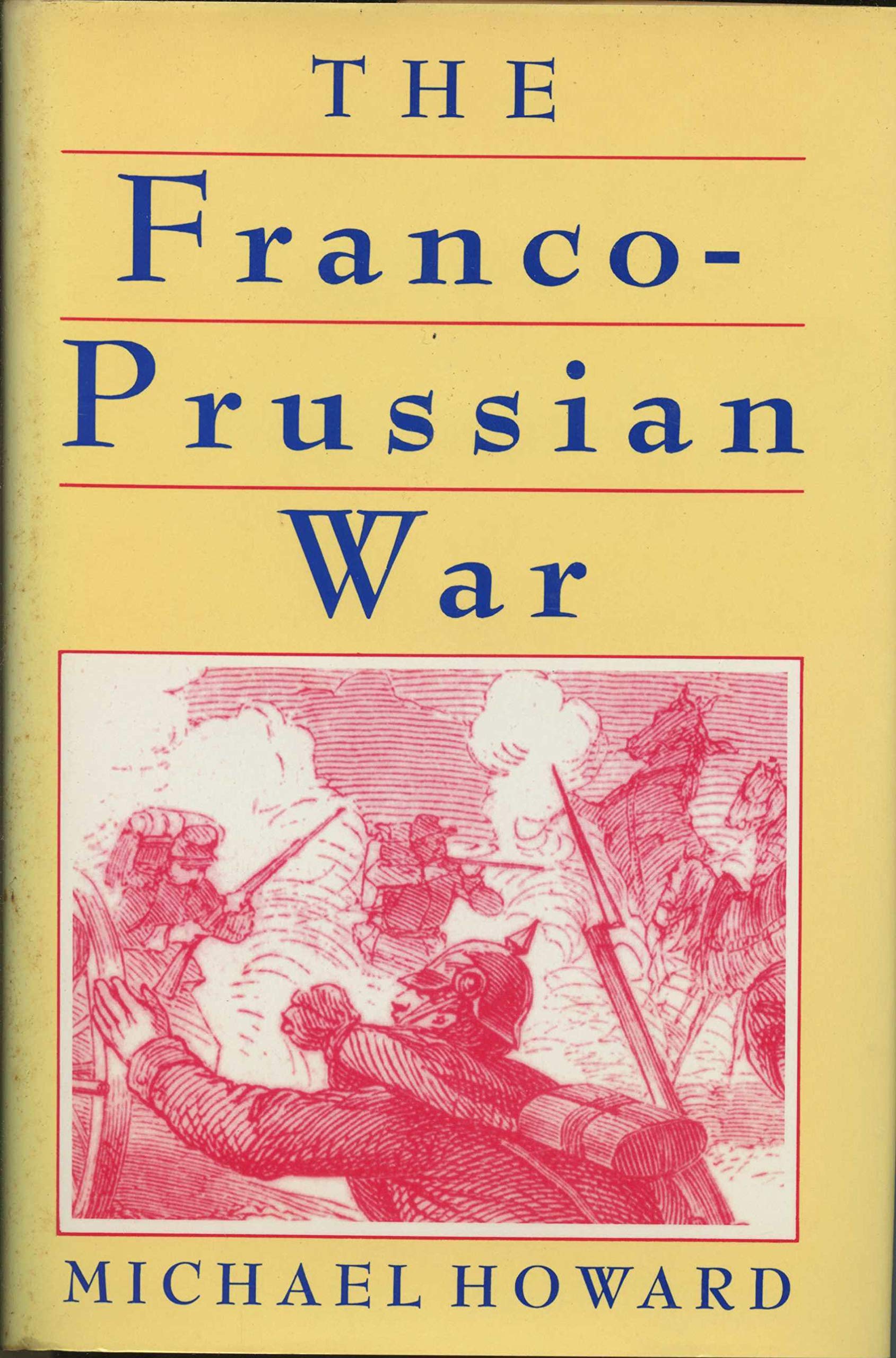 Franco Prussian War: The German Invasion of France, 1870-71: The German Invasion of France, 1870-1871 Social Sciences