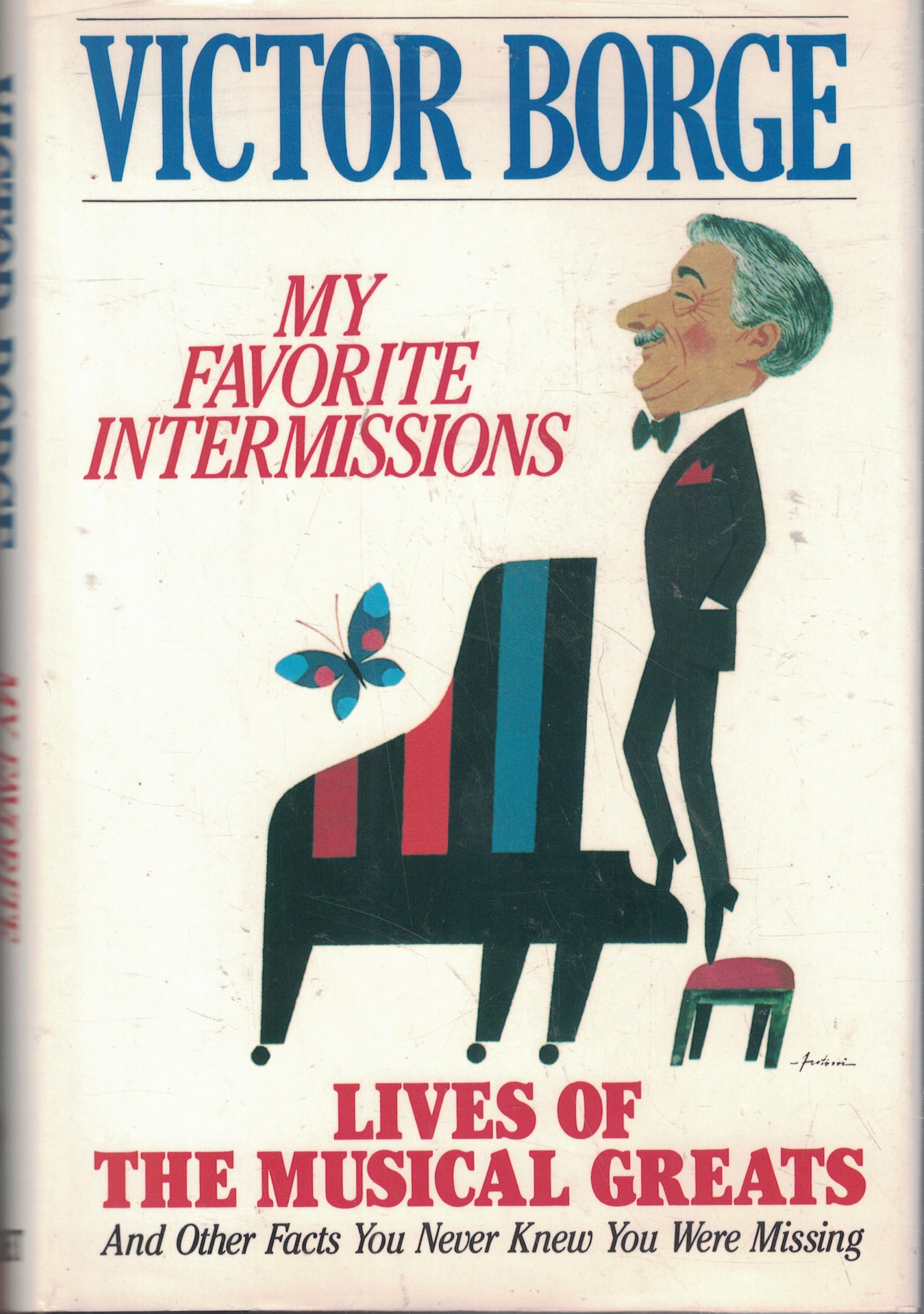 My Favorite Intermissions: Lives of the Musical Greats and Other Facts you Never Knew You Were Missing book