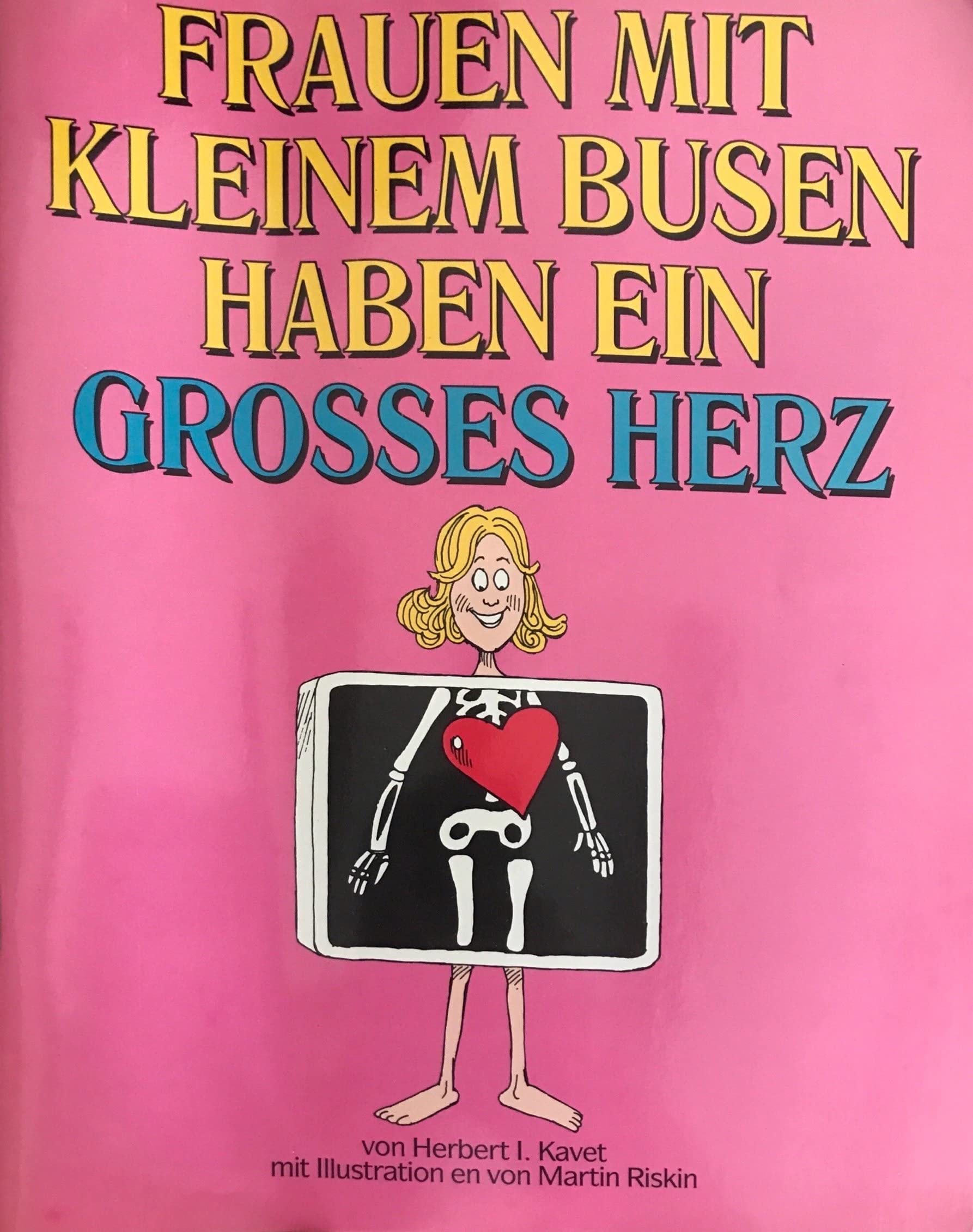 Frauen mit kleinem Busen haben ein grosses Herz Books