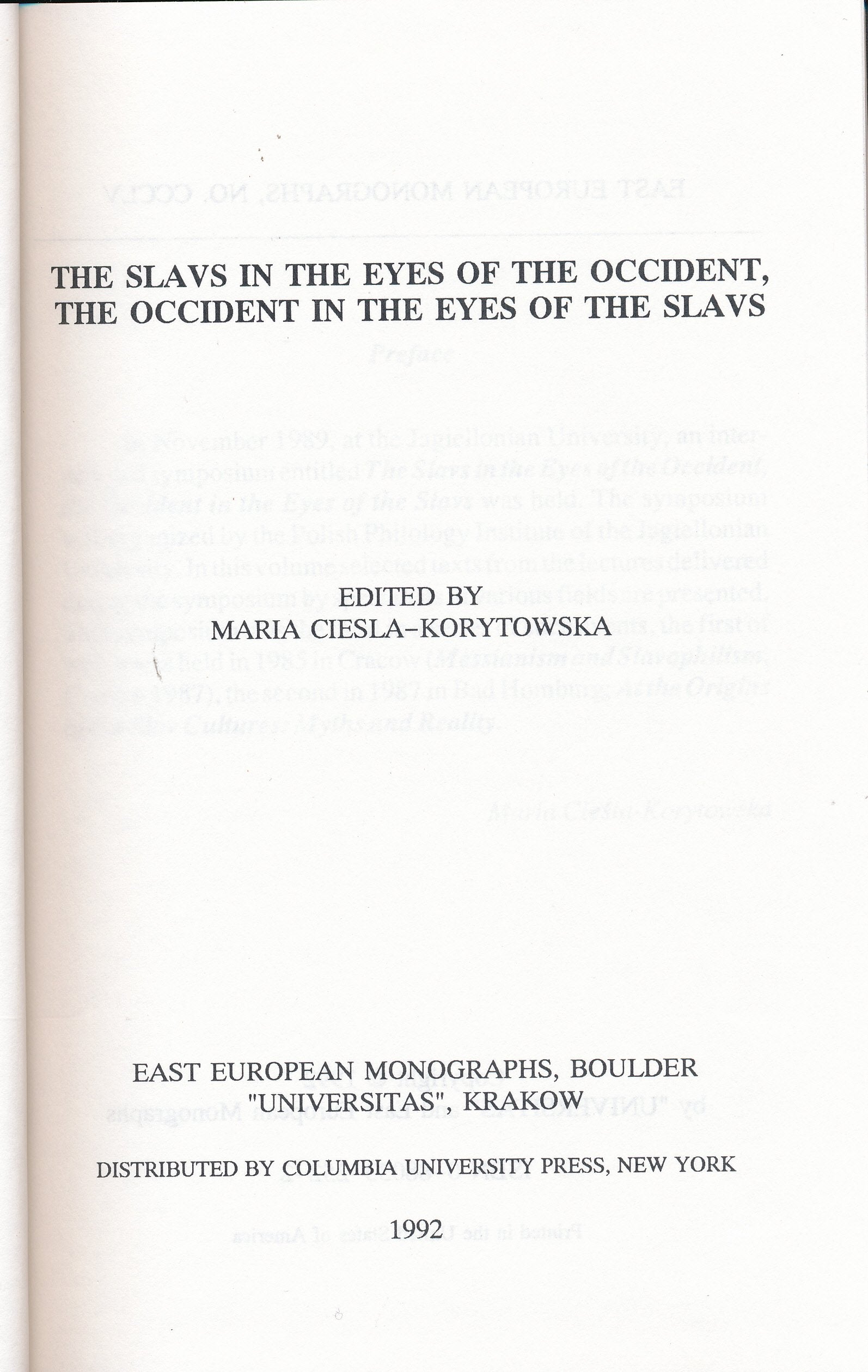 The Slavs in the Eyes of the Occident, the Occident in the Eyes of the Slavs (East European Monographs) General education