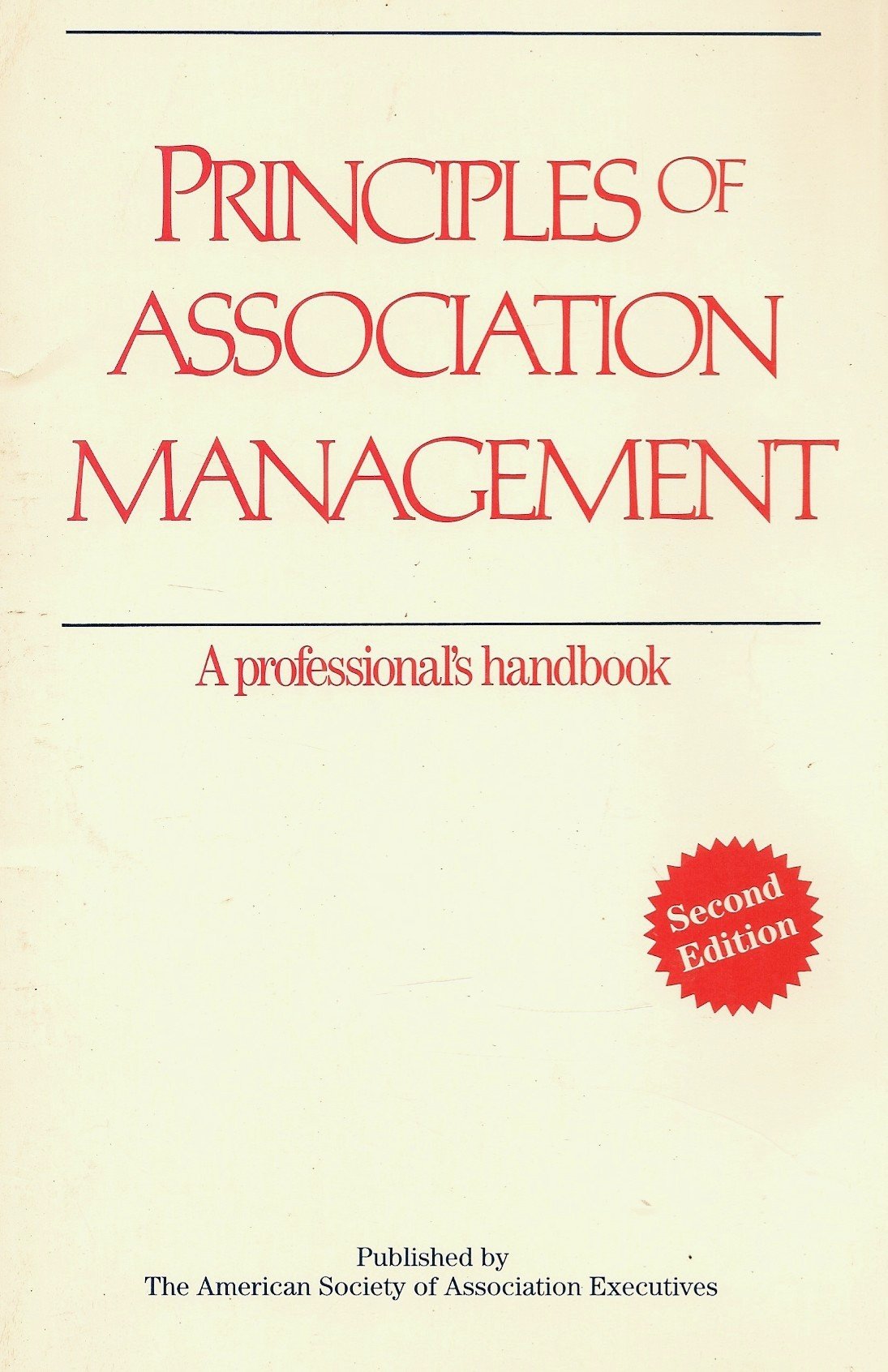 Principles of Association Management: A Professional's Handbook Reference Books